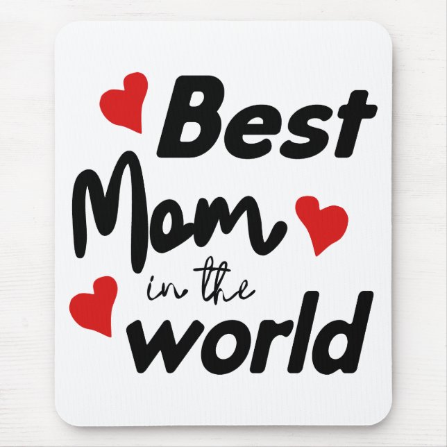 Best Mum In The World Mother's Day Mouse Mat (Front)