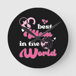 Best Mum In The World Mother's Day Round Clock
