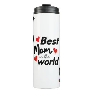 Best Mum In The World Mother's Day Thermal Tumbler