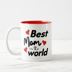 Best Mum In The World Mother's Day Two-Tone Coffee Mug