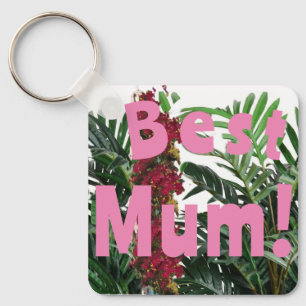 Best Mum! Key Ring