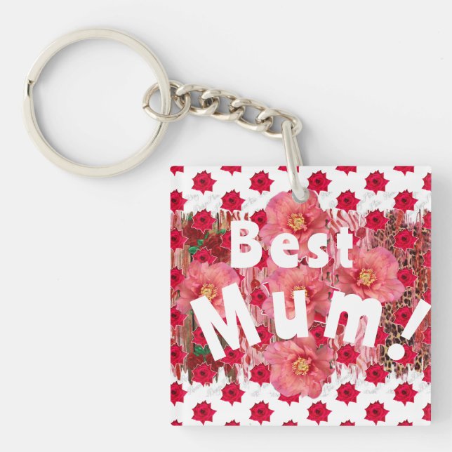 Best Mum! Key Ring (Front)