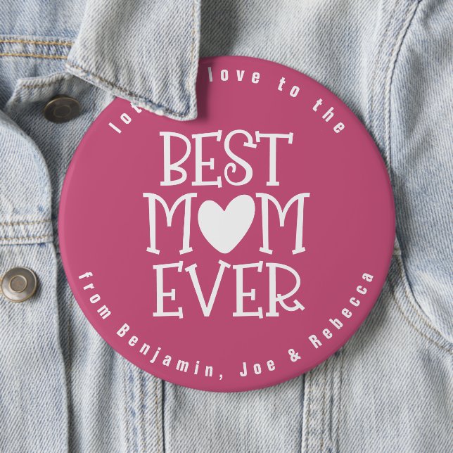 Best Mum Mom Ever Heart Names Berry Pink White 6 Cm Round Badge (In Situ)
