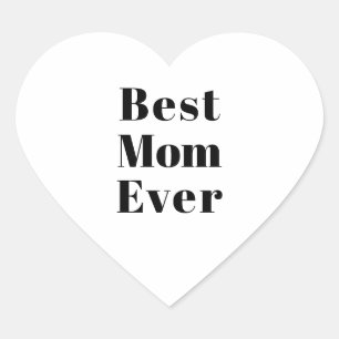 Best Mum, Mother's Day, Mother stylish black white Heart Sticker