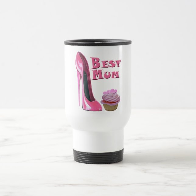 Best Mum Pink Stiletto Shoe and Pink Cupcake Gifts Travel Mug (Center)
