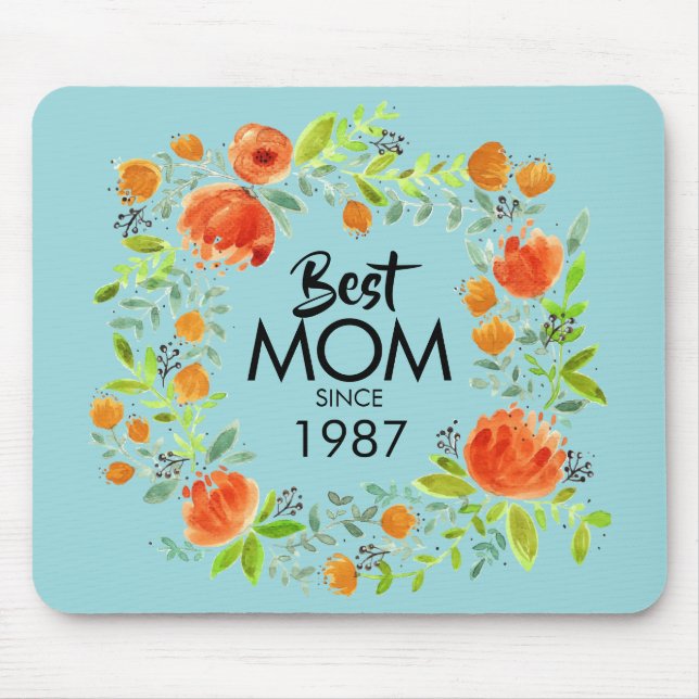 Best Mum Since Watercolor Floral Mousepad (Front)