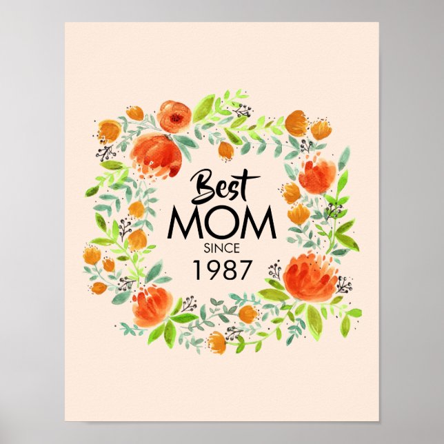 Best Mum Since Watercolor Floral Poster Sign (Front)