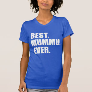 Best Mummu Ever T-Shirt