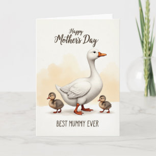 Best Mummy Ever Goose Card