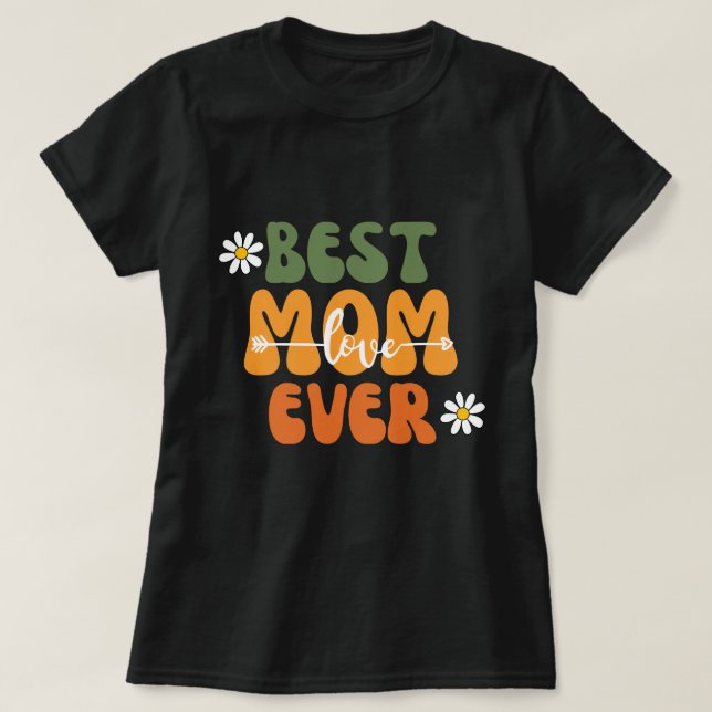 Best Mummy Ever Mother's Day Family Gifts T-Shirt (Design Front)