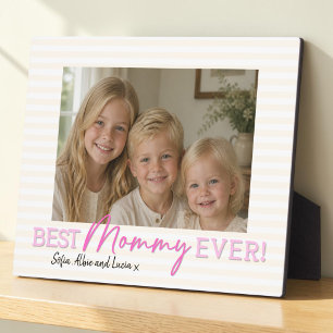 Best Mummy Ever! Photo Plaque