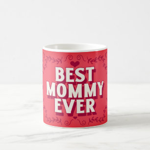 Best Mummy Ever Red Scroll Hearts Mother’s Day Mug