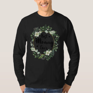 Best Mummy Ever Women Flower Decoration Mum 2 T-Shirt