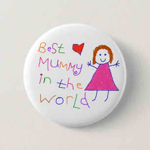 Best Mummy in World 6 Cm Round Badge