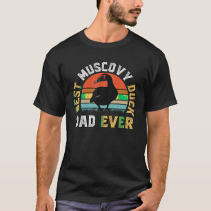 Best Muscovy Duck DAD Ever Funny Muscovy Duck Love T-Shirt