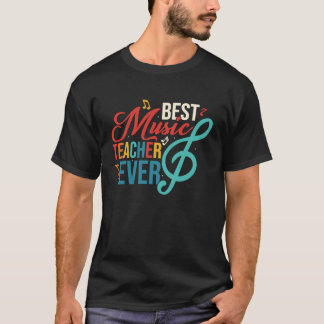Best Music Teacher Ever Education Notes Instrument T-Shirt