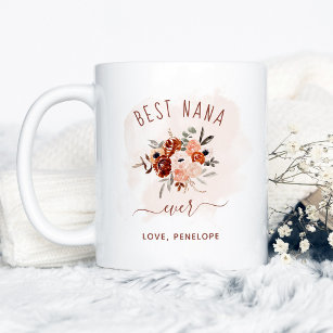 Best Nana Ever   Boho Terracotta Floral Coffee Mug
