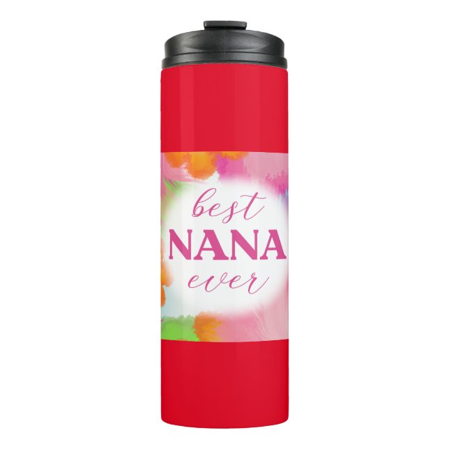 Best Nana Ever Design-25972 Thermal Tumbler (Front)