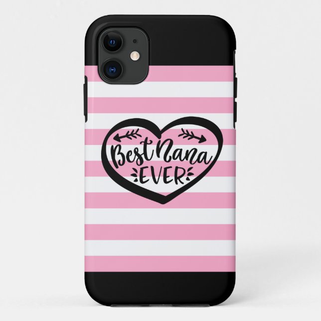 Best Nana Ever Heart Phone case (Back)