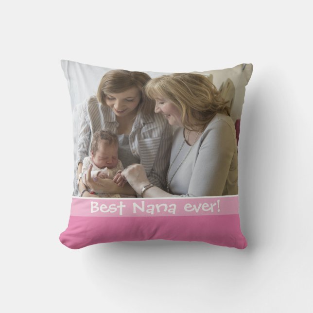 Best Nana Ever Love You Most 2 Photo Pink Cushion (Front)