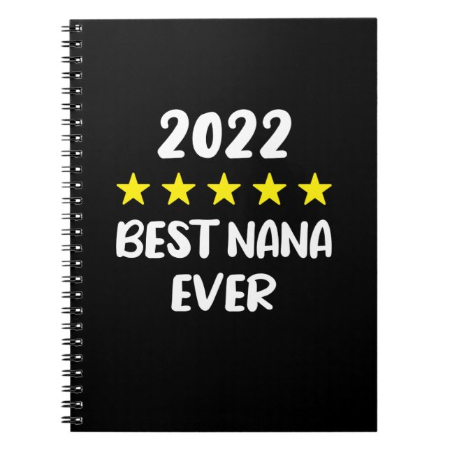 Best Nana Ever Mothers Day 2022 5 Star Rating Notebook (Front)