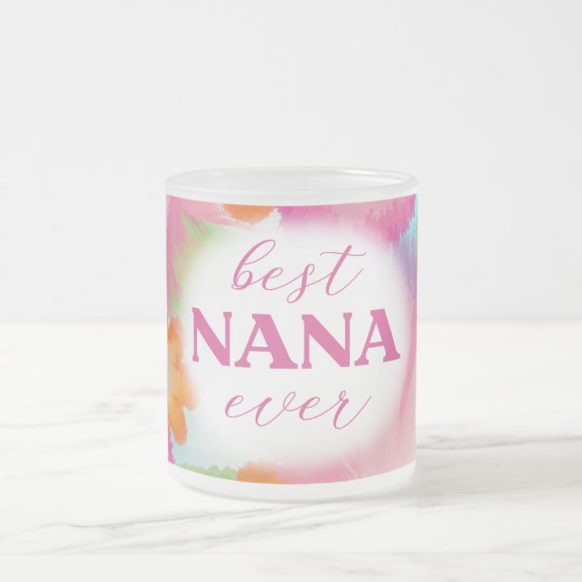 Best Nana Ever Sublimation-25972 Frosted Glass Coffee Mug (Center)
