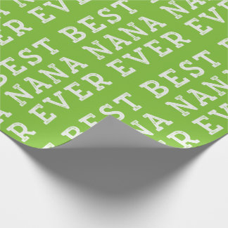 Best Nana Ever Wrapping Paper