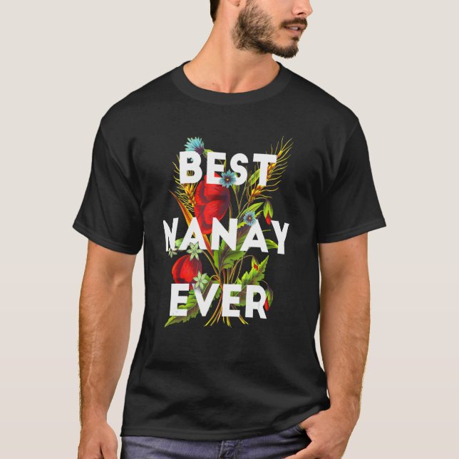 Best Nanay Ever Filipino Mum Floral Design T-Shirt (Front)
