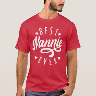 Best Nannie Ever Modern Calligraphy Font Mothers D T-Shirt