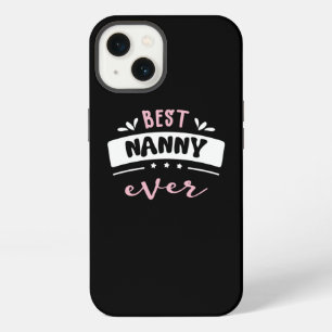 Best Nanny Ever Gift Idea iPhone 13 Case