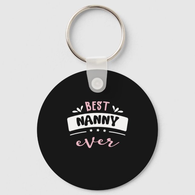 Best Nanny Ever Gift Idea Key Ring (Front)
