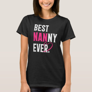 Best Nanny Ever Nanny Mother's Day Women T-Shirt