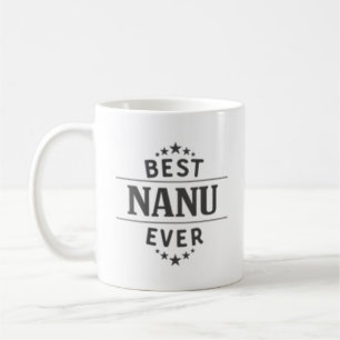 Best Nanu Ever Coffee Mug