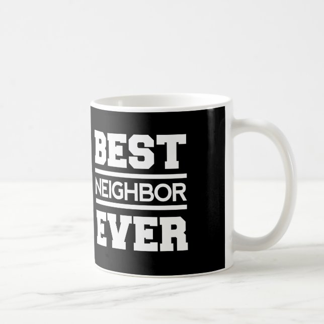 Best NEIGHBOR Ever Black and White A02 Coffee Mug (Right)