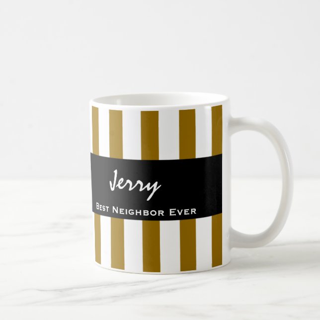 Best NEIGHBOR Ever GOLD Stripes Custom Name V06 Coffee Mug (Right)
