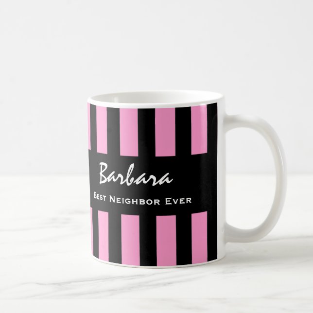 Best NEIGHBOR Ever PINK Stripes Custom Name V23 Coffee Mug (Right)