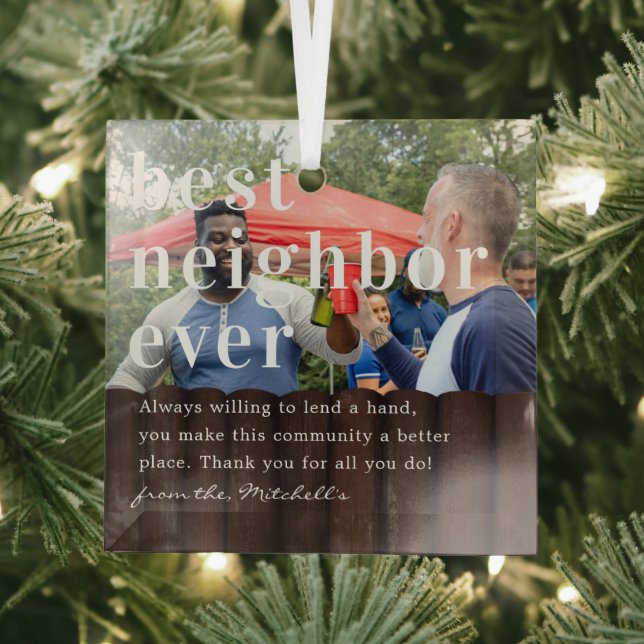 Best Neighbour Ever | Quote & Photo Gift  Glass Tree Decoration (Insitu)