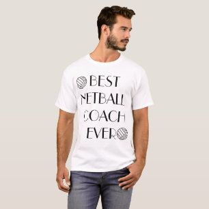 Best Netball Coach Ever Male Tshirt