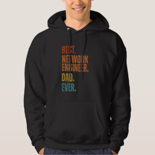 Best Network Engineering Dad Ever Hoodie