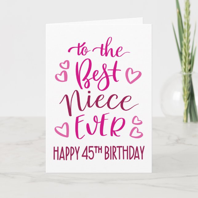 Best Niece Ever 45th Birthday Typography in Pink Card (Front)