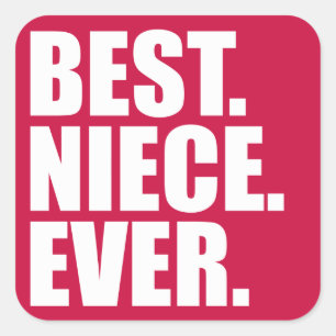 Best. Niece. Ever. (pink) Square Sticker