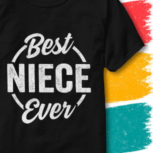 Best Niece Ever Quote Retro Vintage Funny Niece T-Shirt