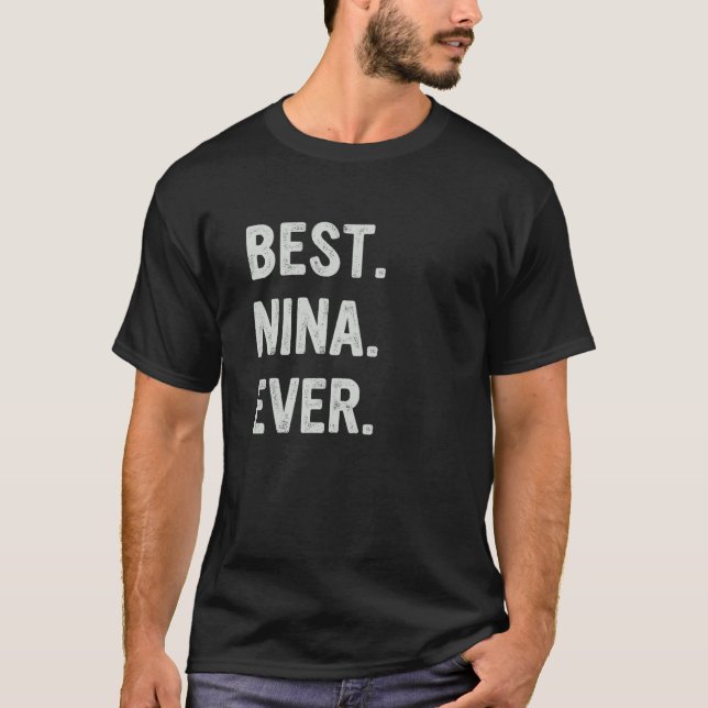 Best Nina Ever Family Grandma T-Shirt (Front)
