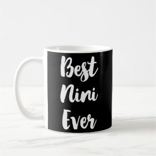 Best Nini Ever Family Coffee Mug