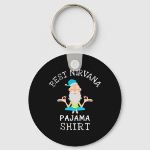 Best Nirvana Pajama For Yoga And Relaxation Key Ring