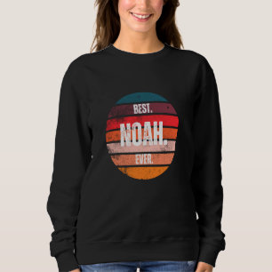 Best Noah Ever Funny First Name Joke Personalised Sweatshirt