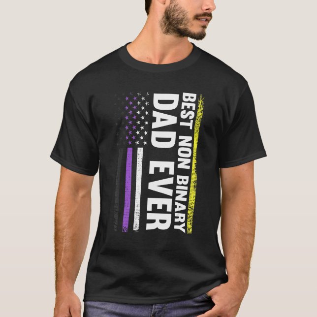 Best Non Binary Dad Ever Nonbinary Flag Pride Mont T-Shirt (Front)