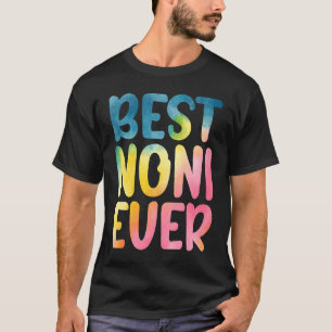 Best Noni Ever  Mother's Day Noni T-Shirt