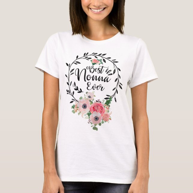 Best Nonna Ever Floral Decoration Grandma T-Shirt (Front)