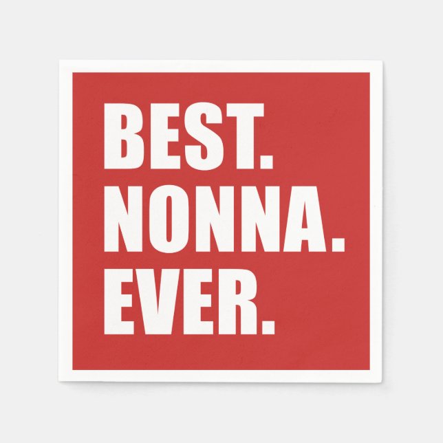 Best Nonna Ever Italian Grandmother Party Napkin (Front)